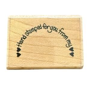 Stampendous J72 Vintage Hand Stamped For You From My Arch Rubber Stamp 1994